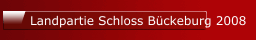Landpartie Schloss Bückeburg 2008